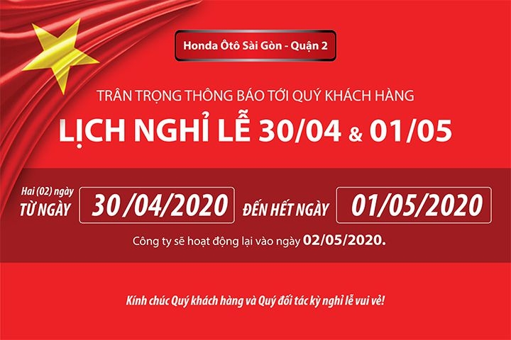 Honda Ôtô Sài Gòn Quận 2 thông báo lịch nghỉ lễ 30/4 và 1/5 năm 2020