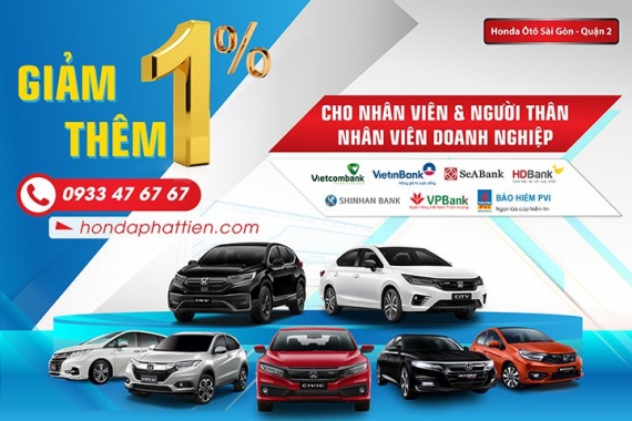 Giảm thêm 1% cho khách hàng mua xe tại Honda Ôtô Sài Gòn Quận 2