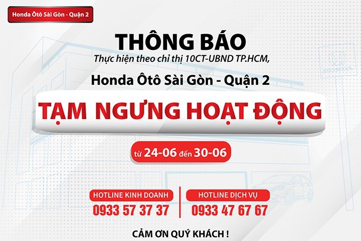 Honda Ôtô Sài Gòn Quận 2 thông báo tạm ngưng hoạt động phòng chống Covid19