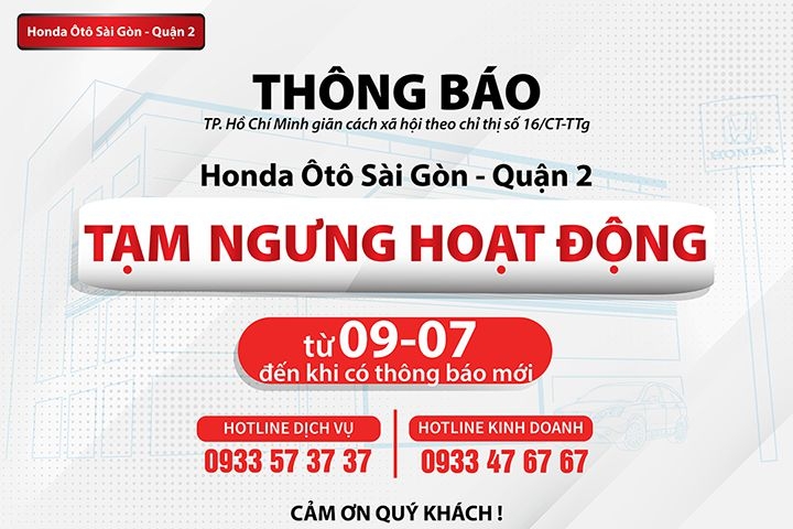 Honda Ôtô Sài Gòn – Quận 2 thông báo tạm ngưng hoạt động