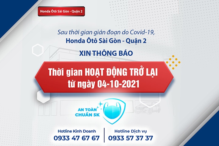 Honda Ôtô Sài Gòn – Quận 2 SẴN SÀNG PHỤC VỤ TRỞ LẠI TỪ NGÀY 04/10/2021